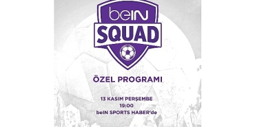 bein-squad-2-bolumuyle-bein-sports-haberde.jpg
