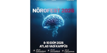 Nörofest 2026, beyin ve nörobilimin geleceğini Atlas Üniversitesi’nde buluşturuyor